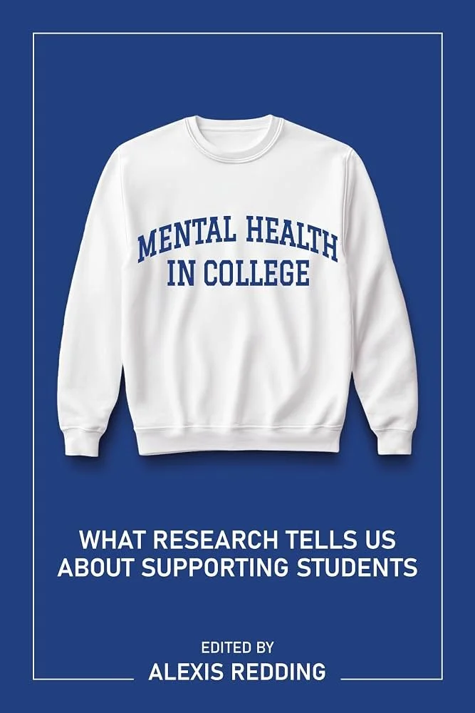 College Mental Health: What’s Changed and What Hasn’t, with Dr. Alexis Redding