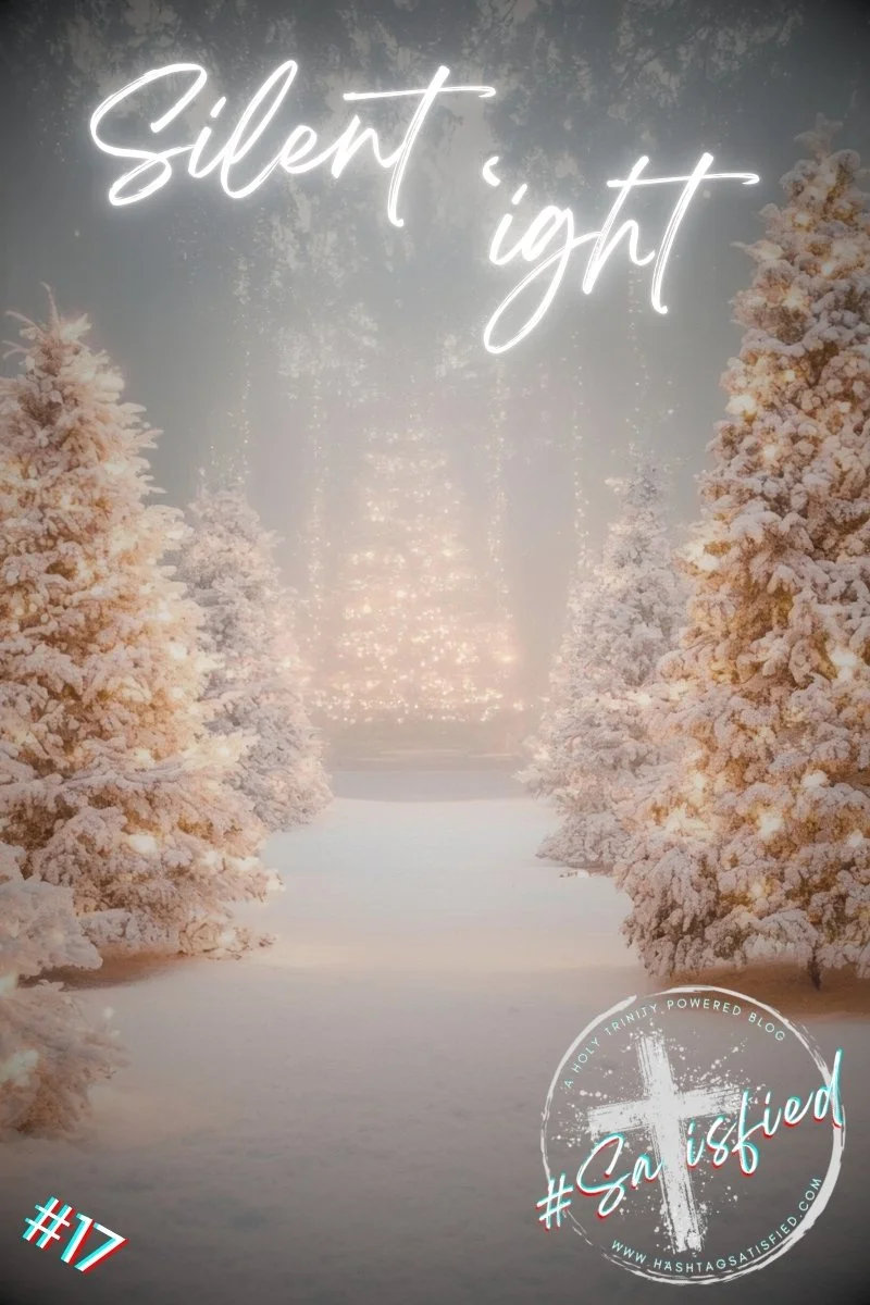 #17 - Silent ‘ight