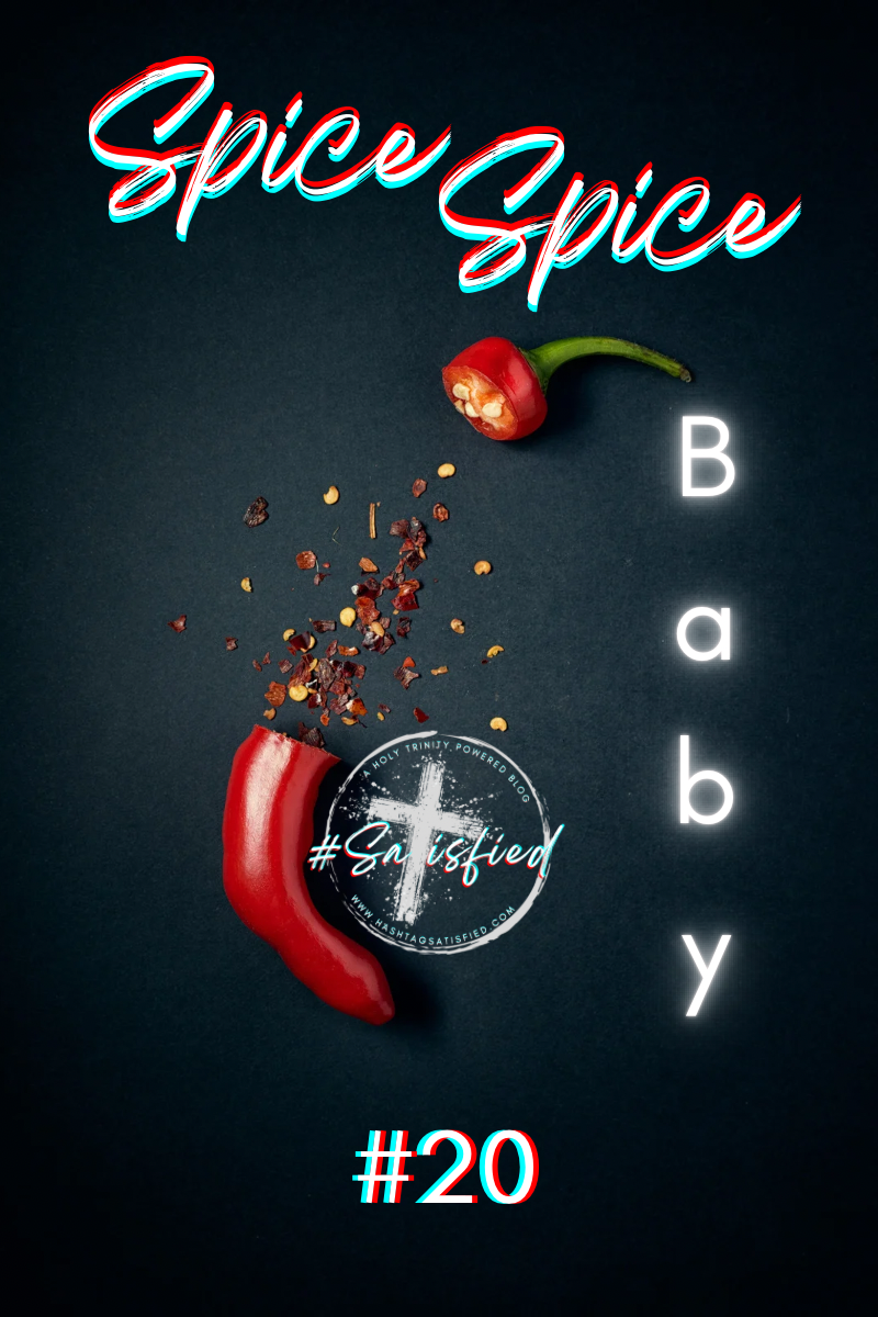 #20 - Spice Spice Baby