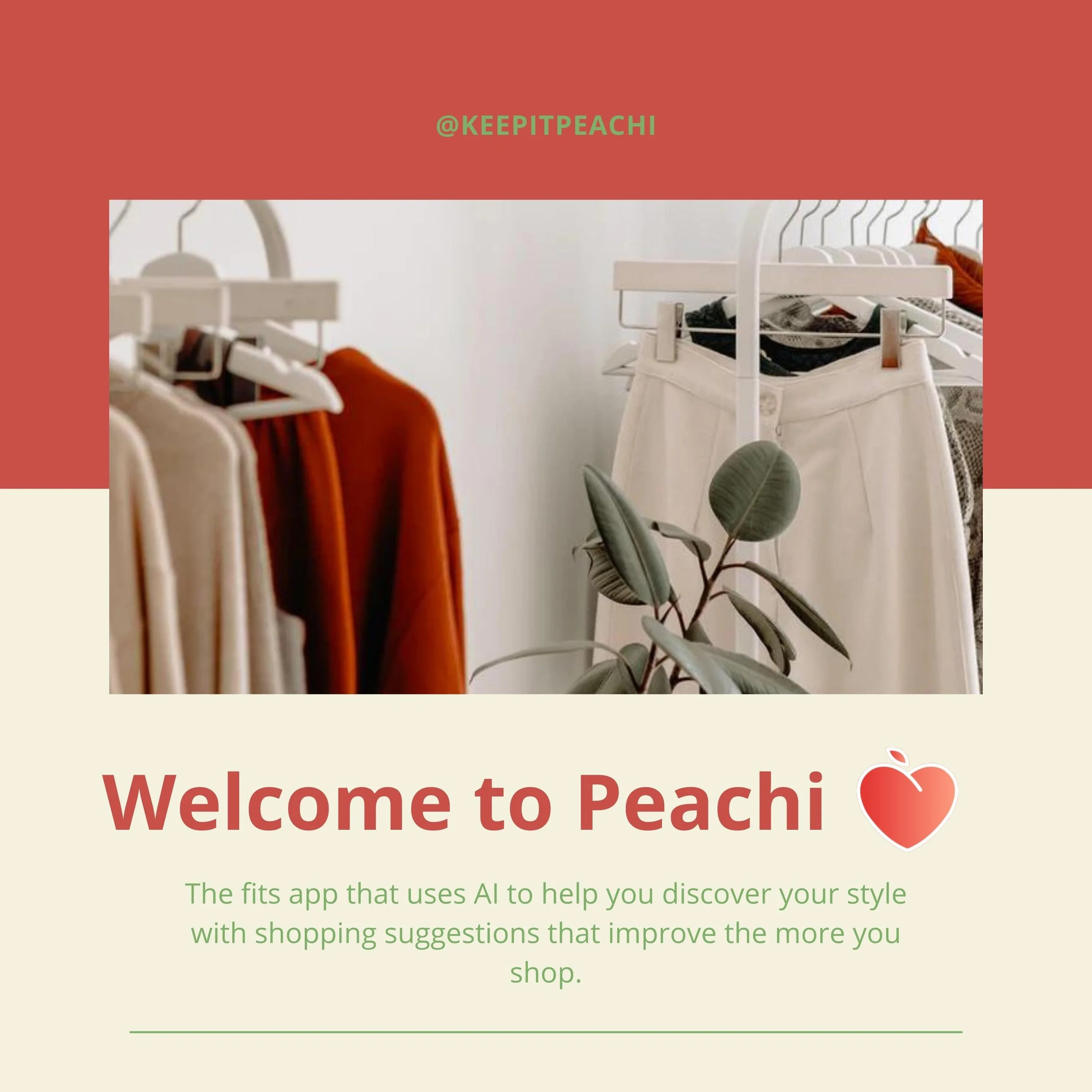 Graphic design with the message "Welcome to Peachi" and a photo of clothing on a rack, part of a branding promotion for a shopping app that uses AI for style suggestions, with a peach heart icon and the username @KEEPITPEACHI.