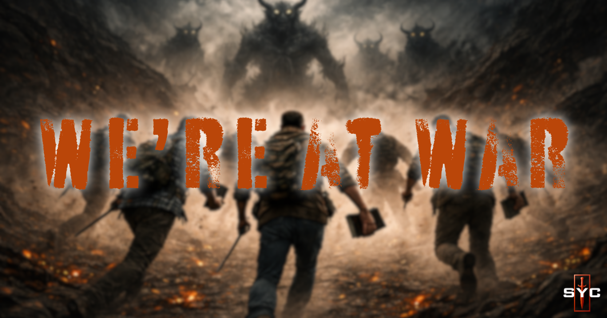 We’re at War