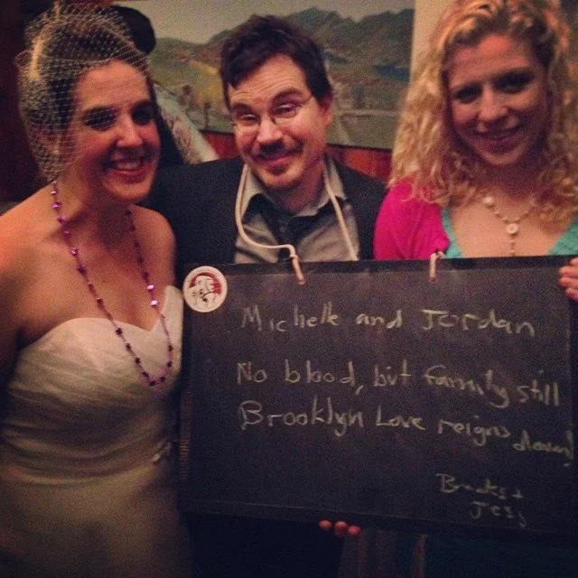 Friends of Bride: Michelle and Jordan - No blood but family still - Brooklyn love reigns dawn!