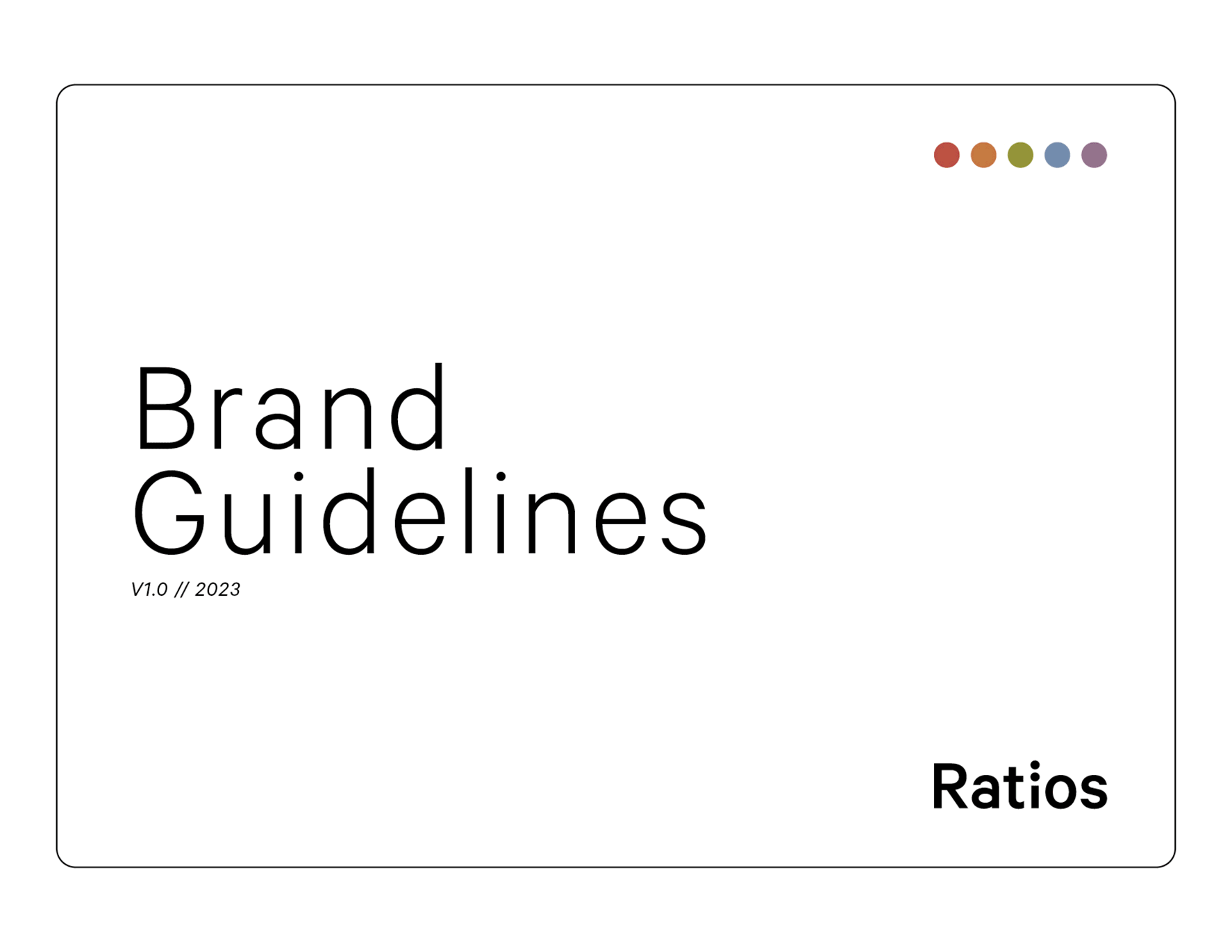 Cover page of a document titled 'Brand Guidelines' with version and year 'V1.0 // 2023' and section heading 'Ratios'.