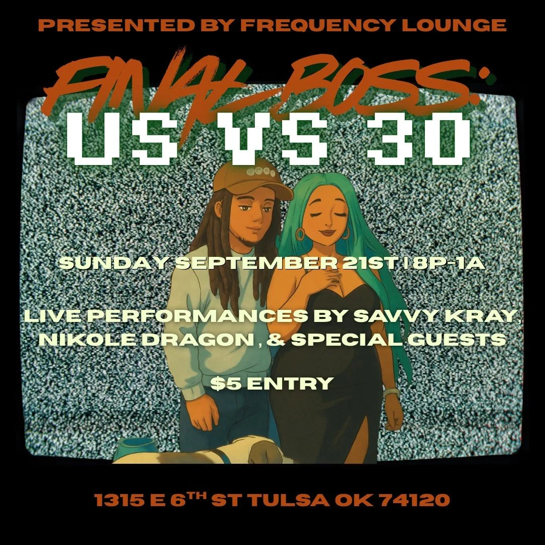 Final Boss: Us vs 30 (Sept 21 | Frequency Lounge)