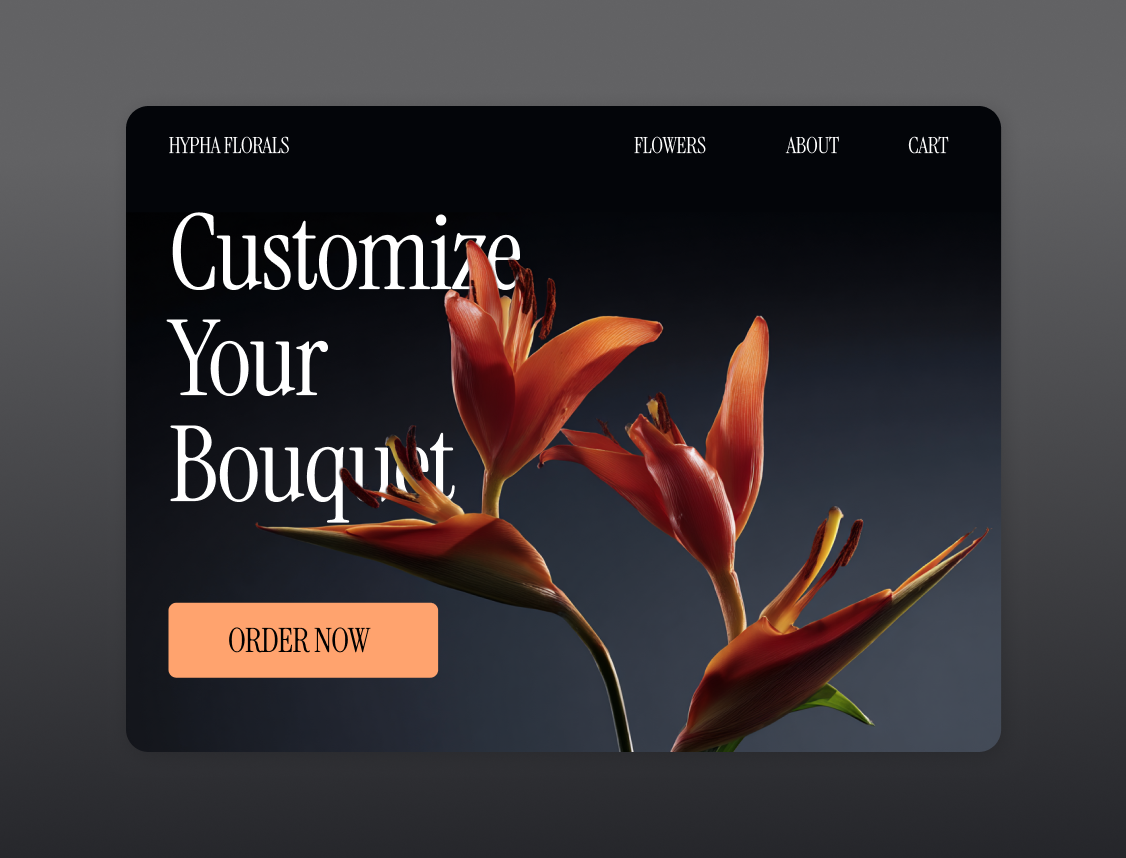 Flower shop website homepage featuring close-up of large orange flower against dark background. Heading reads 'Customize Your Bouquet' with an orange button below labeled 'Order Now'.