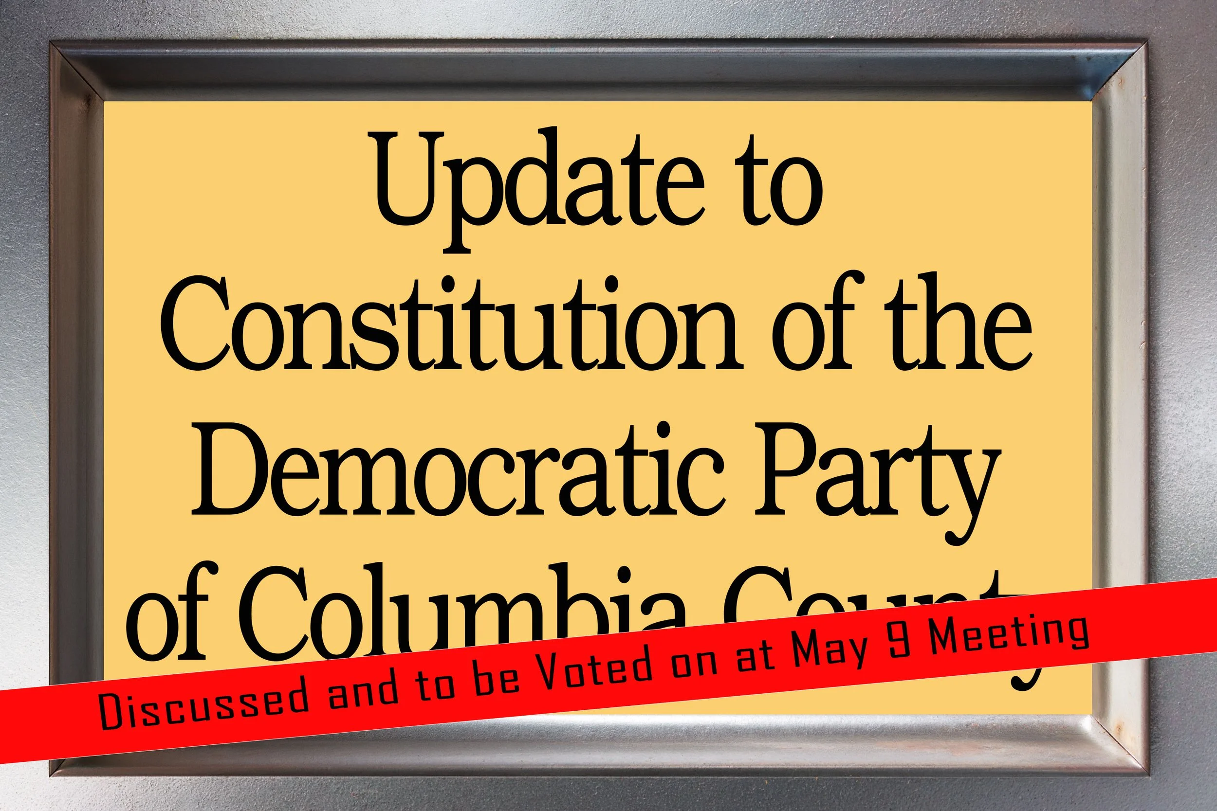 CoCo Dems Constitution Update: Posted Here for Review; Members to Vote at May 2026 Meeting