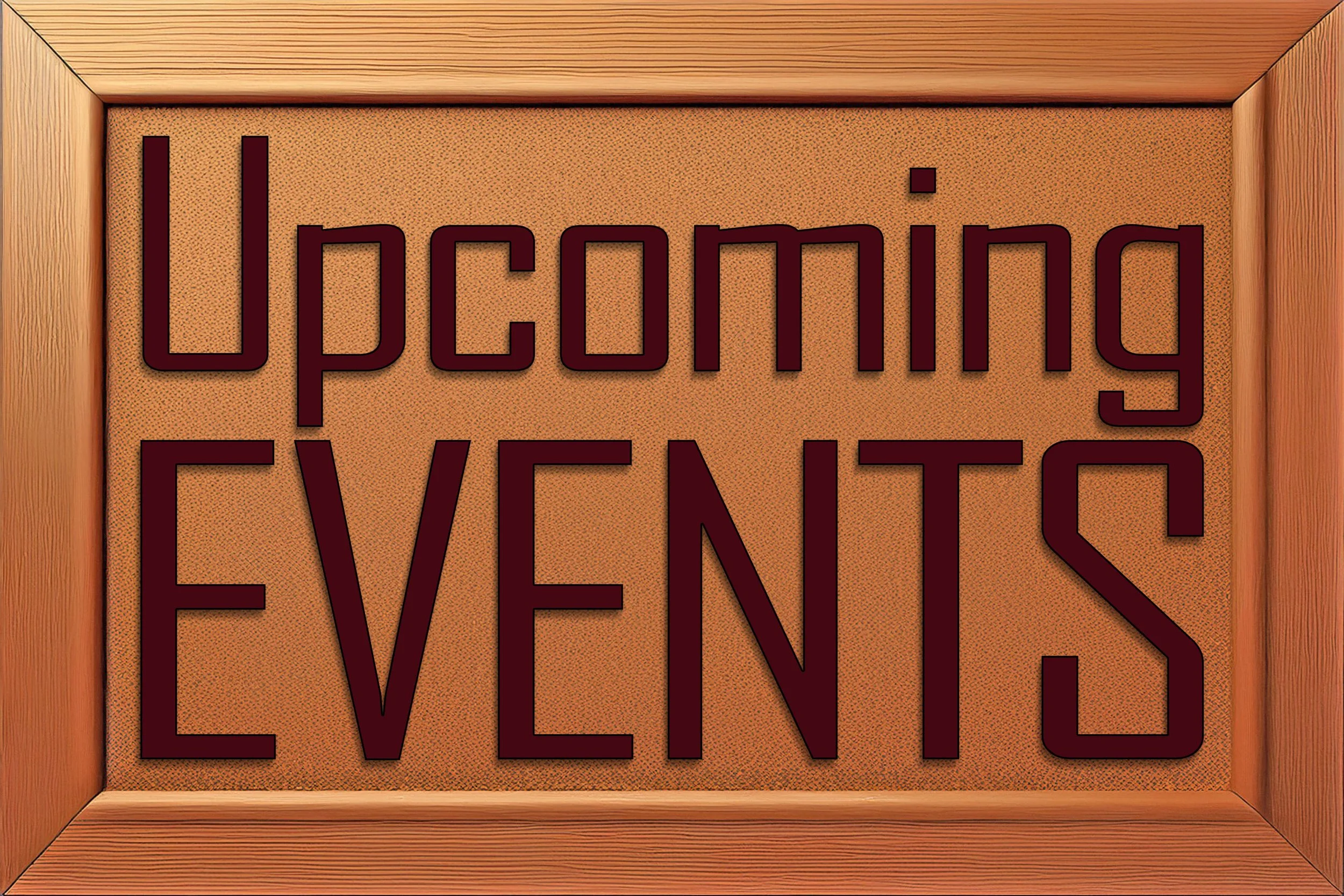 Events: Now and Upcoming