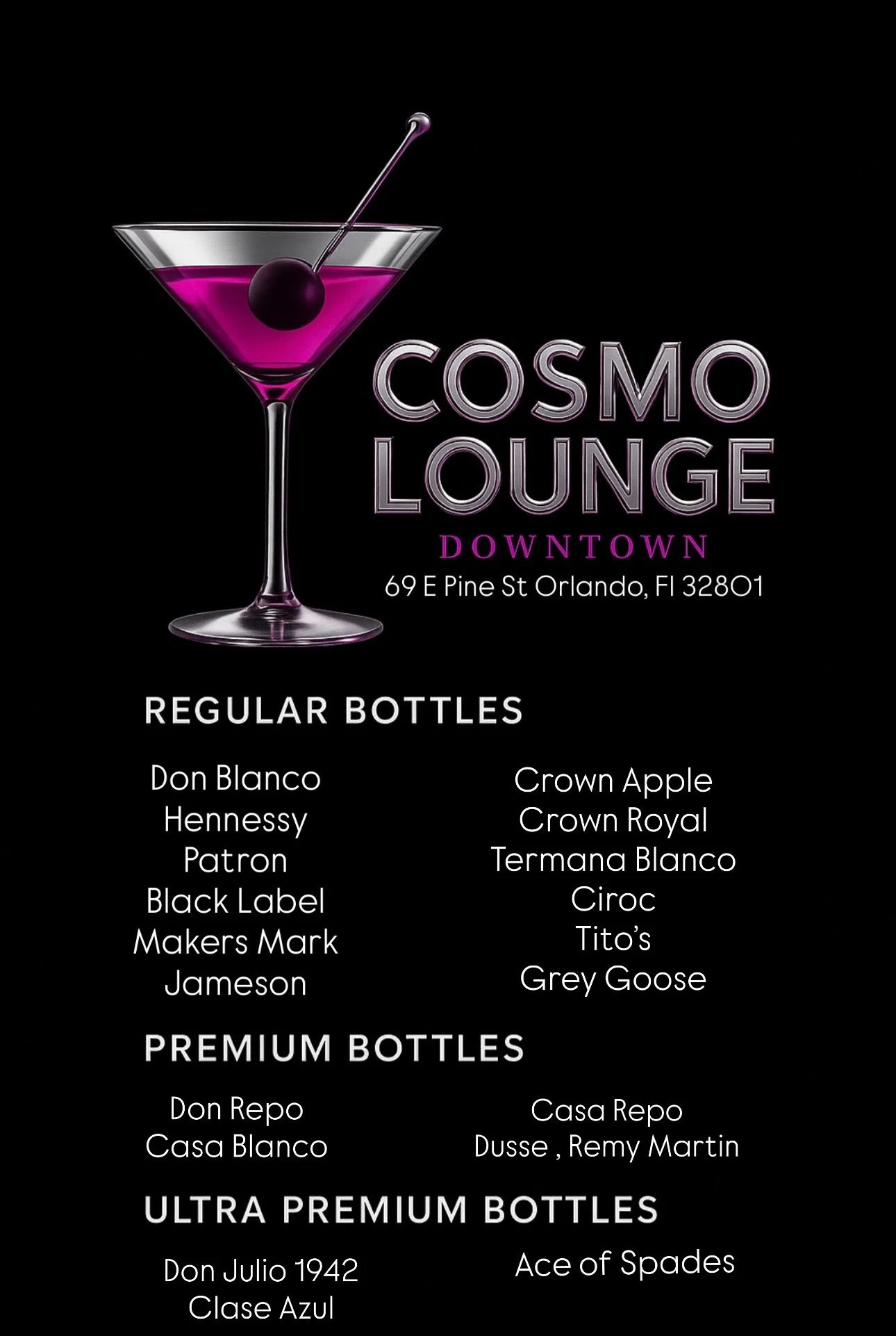 A menu announcing cocktails and bottles available at Cosmo Lounge Downtown, located at 69 E Pine St, Orlando, FL 32801. The menu lists various categories of bottles including regular, premium, and ultra premium brands, with specific names for each.