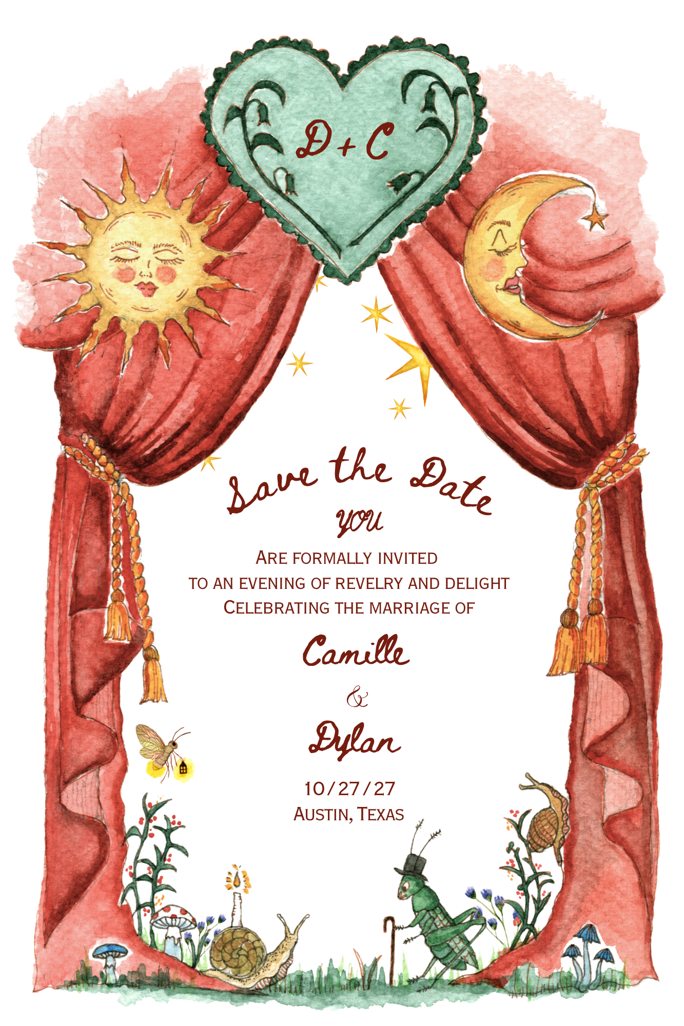 A watercolor wedding invitation featuring a red curtain with tassels, a sun with a smiling face, a moon with a sleeping face, a green heart with 'D + C' written inside, and playful elements like a snail, a frog dressed as a wizard, mushrooms, and stars. The text reads: 'Save the Date you are formally invited to an evening of revelry and delight celebrating the marriage of Camille & Dylan 10/27/27 Austin, Texas.'