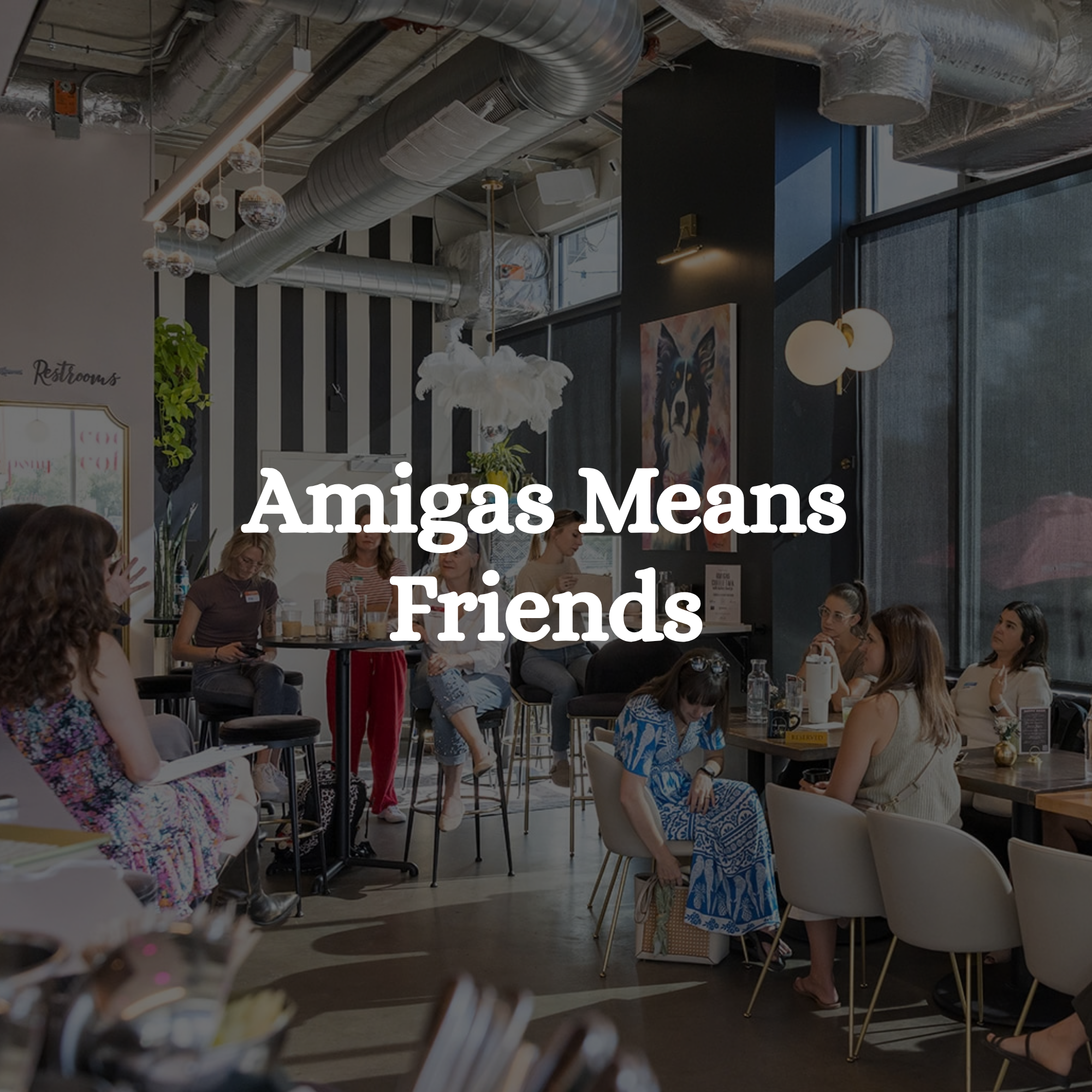 Amigas