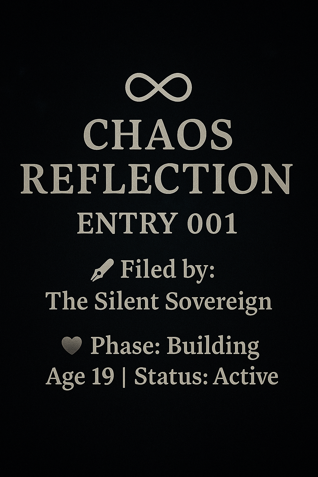 CHAOS REFLECTION — ENTRY 001