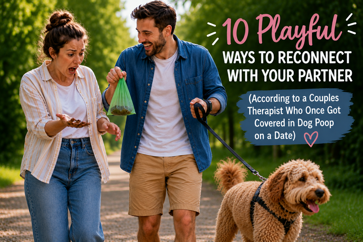 10 Playful Ways to Reconnect With Your Partner (According to a Couples Therapist Who Once Got Covered in Dog Poop on a Date)