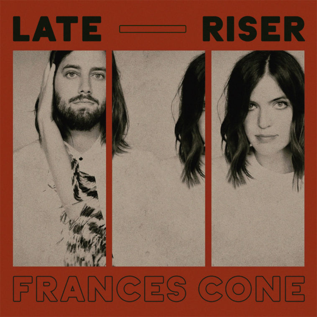 Frances Cone - Late Riser Mixer + Producer + Engineer (Copy)