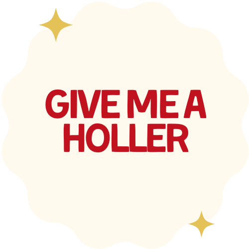A festive sign with a white cloud-shaped background, gold star accents, and bold red text that says "GIVE ME A HOLLER."