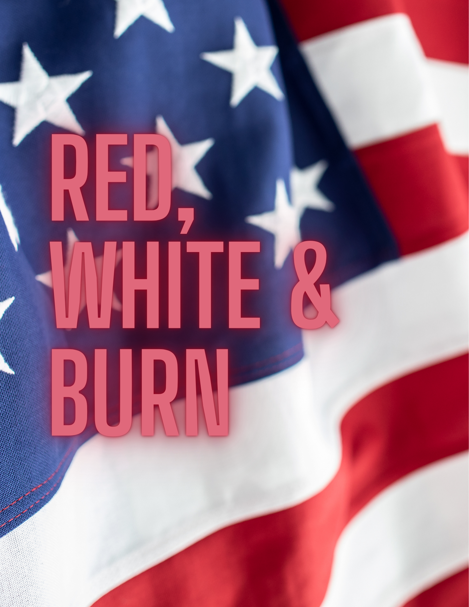 RED, WHITE & BURN.png