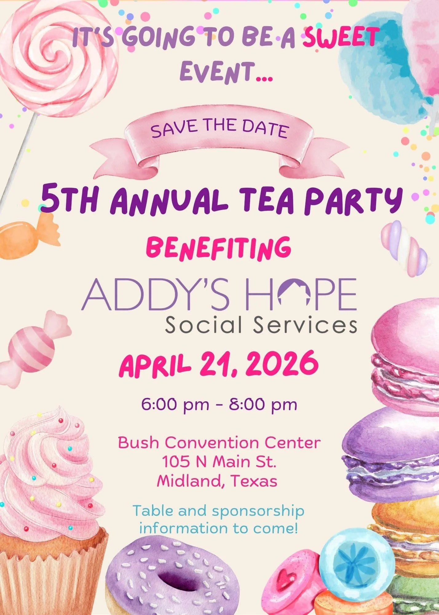 Promotional flyer for the 5th Annual Addy's Hope Tea Party on April 21, 2026, in Midland, TX, featuring a colorful Candyland theme with watercolor sweets.