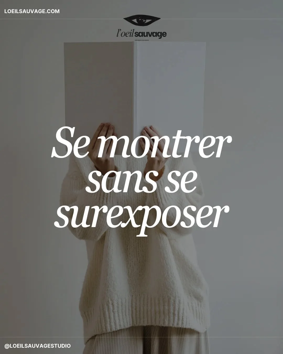 D&eacute;velopper son activit&eacute; ne devrait pas demander de se perdre en chemin.

Aujourd&rsquo;hui on donne l'impression qu'il faut tout montrer : son quotidien, ses pens&eacute;es, sa vie... comme si la visibilit&eacute; passait forc&eacute;me