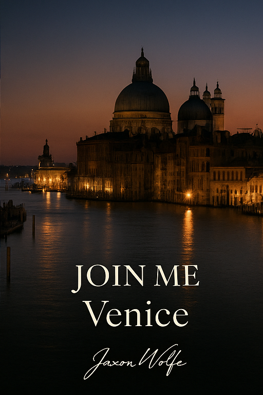 Sunset view of the Venice skyline with historic buildings and water in the foreground. Text overlay says "Join Me Venice" by Jaxon Wolfe.