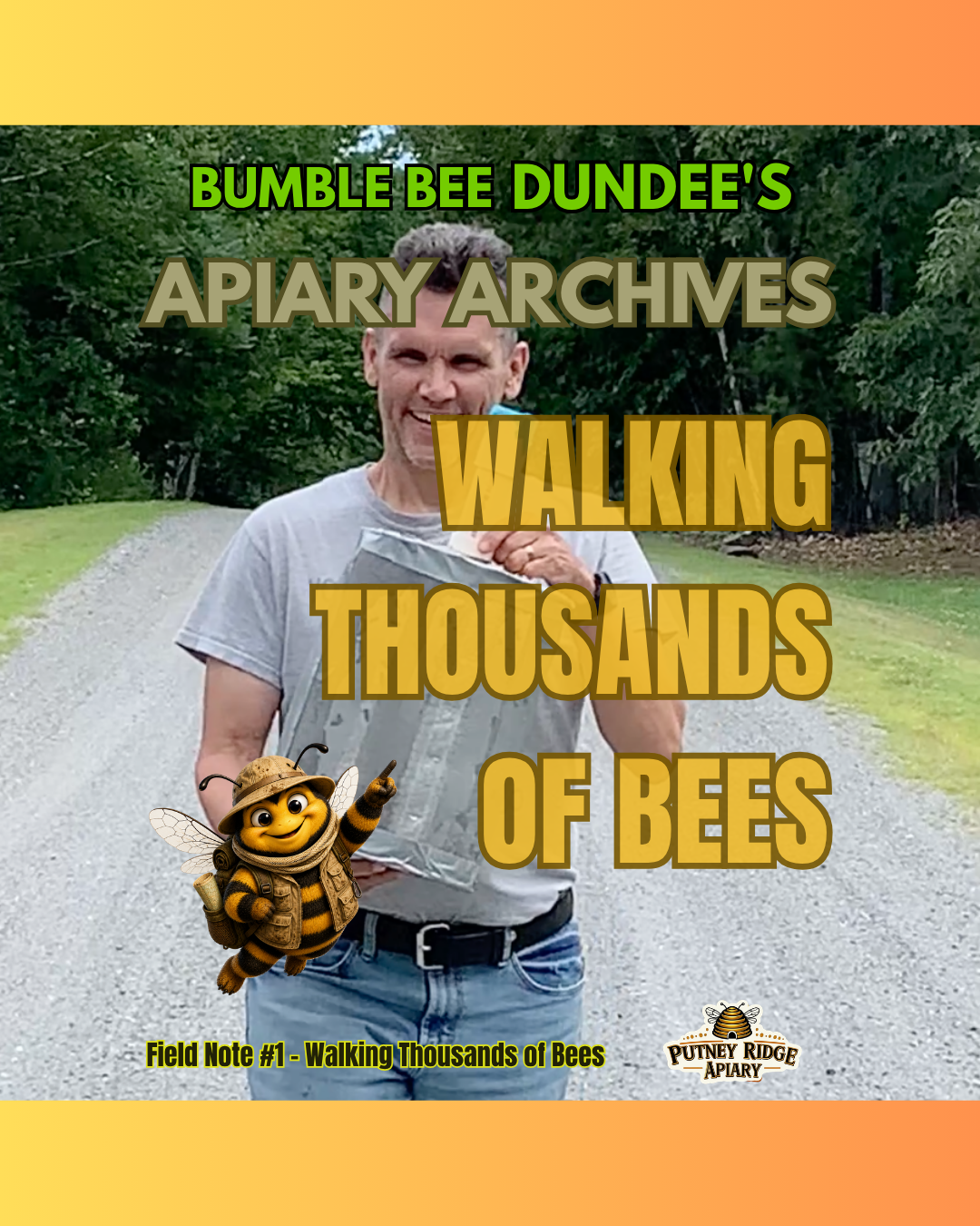 Bumble Bee Dundee's Apiary Archives