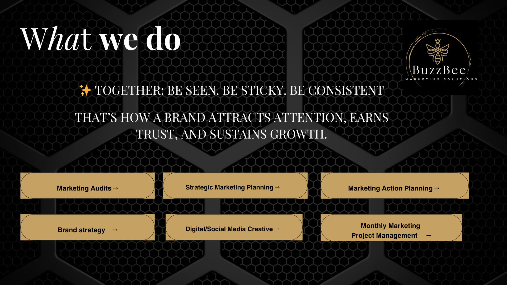A dark page with honeycomb pattern background, text about branding and marketing solutions, BuzzBee logo in the top right corner, and six gold-colored buttons labeled Marketing Audits, Strategic Marketing Planning, Marketing Action Planning, Brand Strategy, Digital/Social Media Creative, Monthly Marketing Project Management.