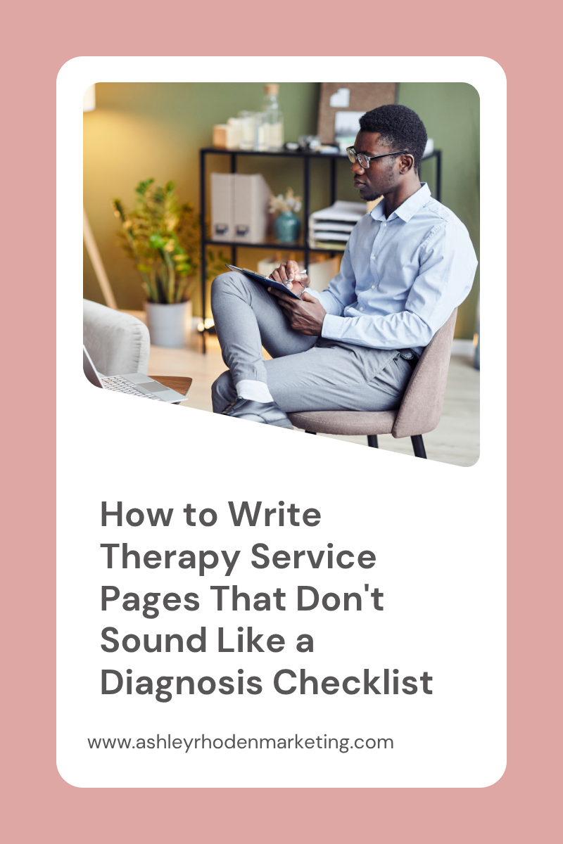 How to Write Therapy Service Pages That Don't Sound Like a Diagnosis Checklist