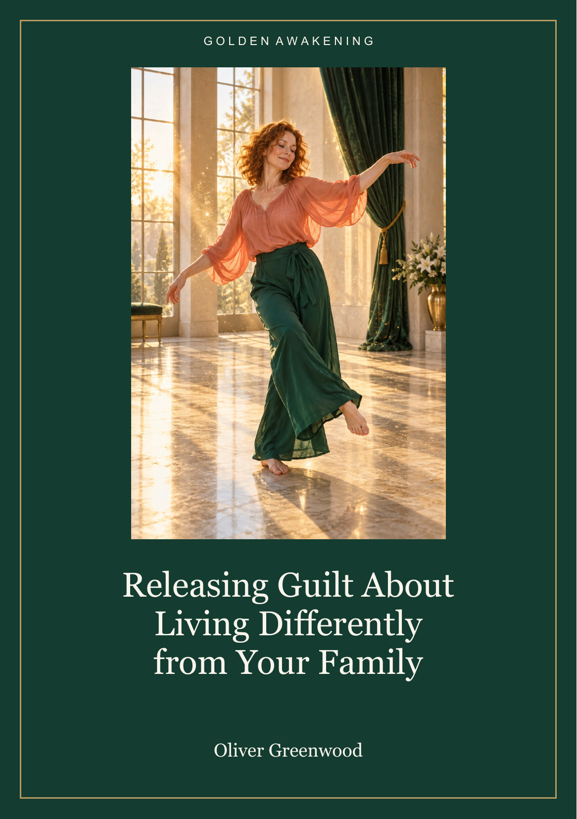 Releasing Guilt About Living Differently from Your Family — PDF Course