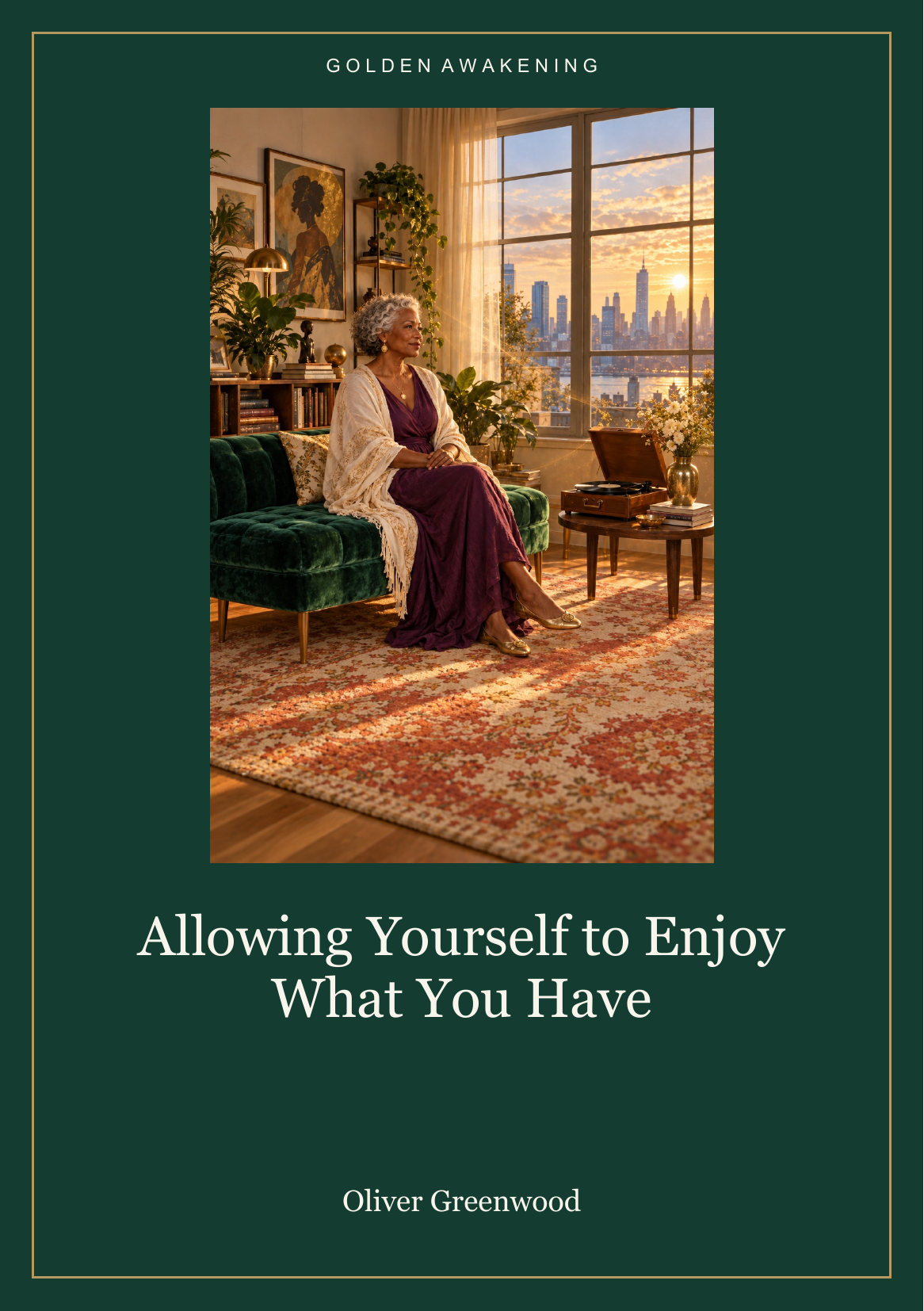 Allowing Yourself to Enjoy What You Have — PDF Course