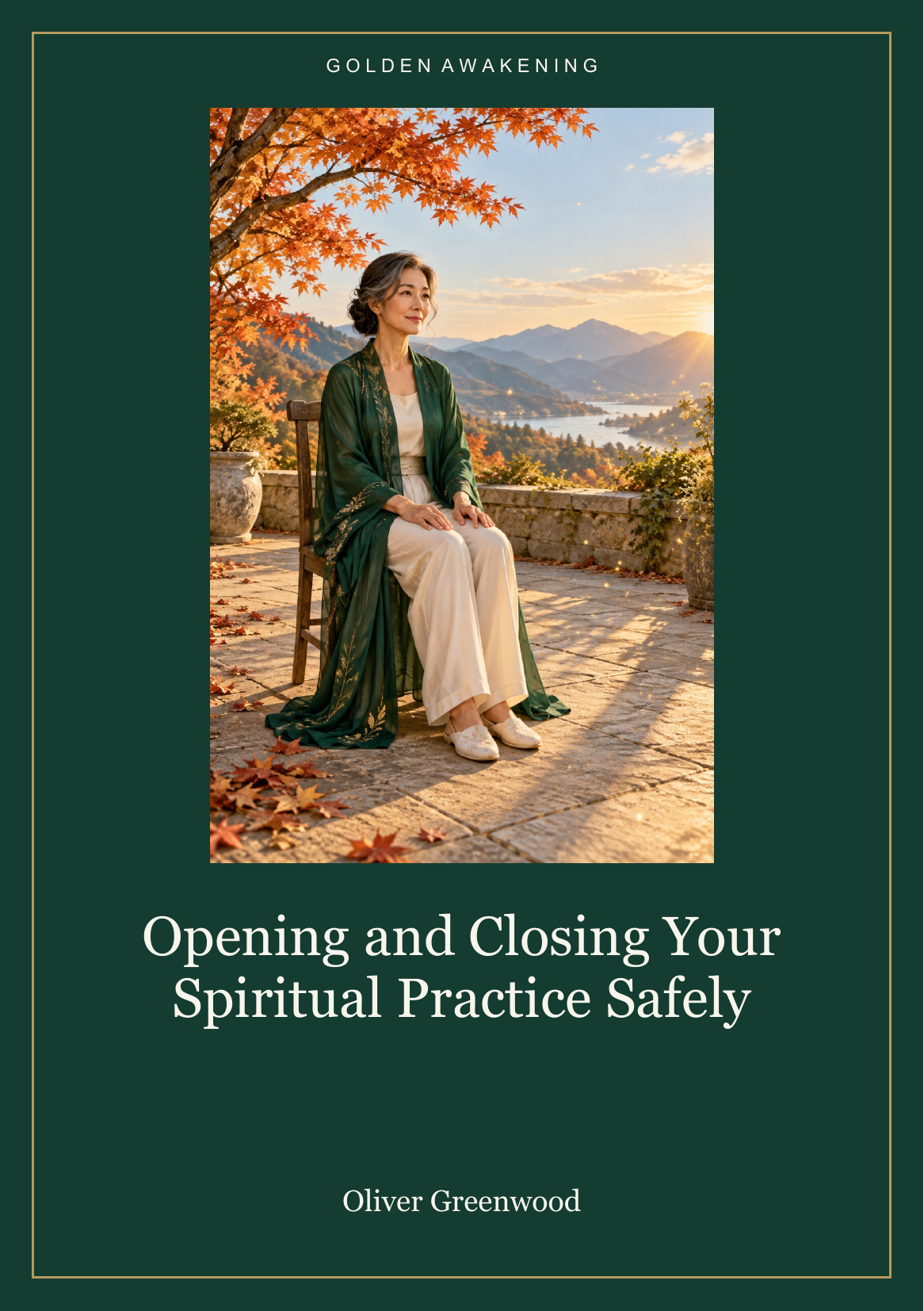 Opening and Closing Your Spiritual Practice Safely — PDF Course