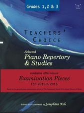 Teachers' Choice, Selected Piano Repertory and Studies 2015 & 2016 Grades 1, 2 & 3