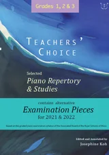 Teachers' Choice, Selected Piano Repertory and Studies 2021 & 2022 series, Grades 1, 2 & 3