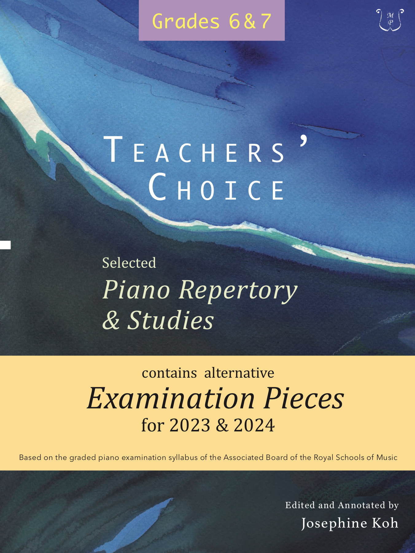 Teachers' Choice, Selected Piano Repertory & Studies 2023 & 2024, Grades 6 & 7
