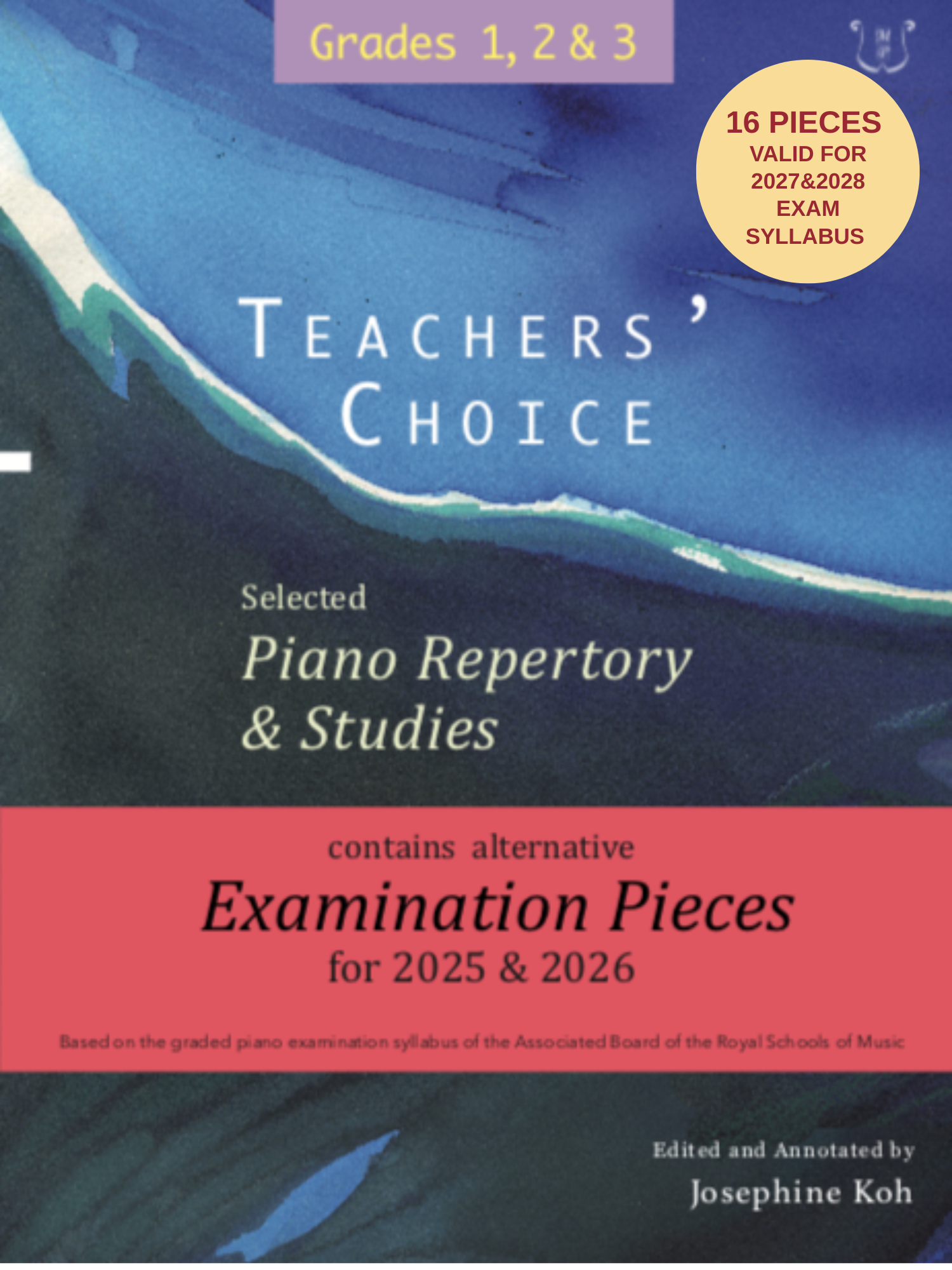 Teachers’ Choice – 2027 & 2028 Exam Syllabus, Grades 1,2&3 | 37 Valid Pieces (2025 & 2026 Edition)