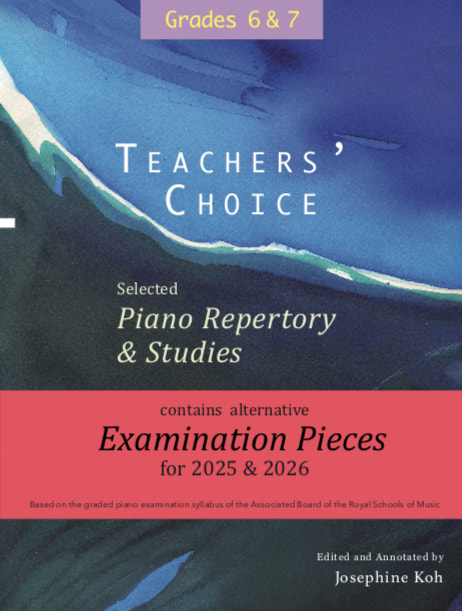 Teachers' Choice 2025 & 2026, Selected Piano Repertory & Studies, Grades 6 & 7