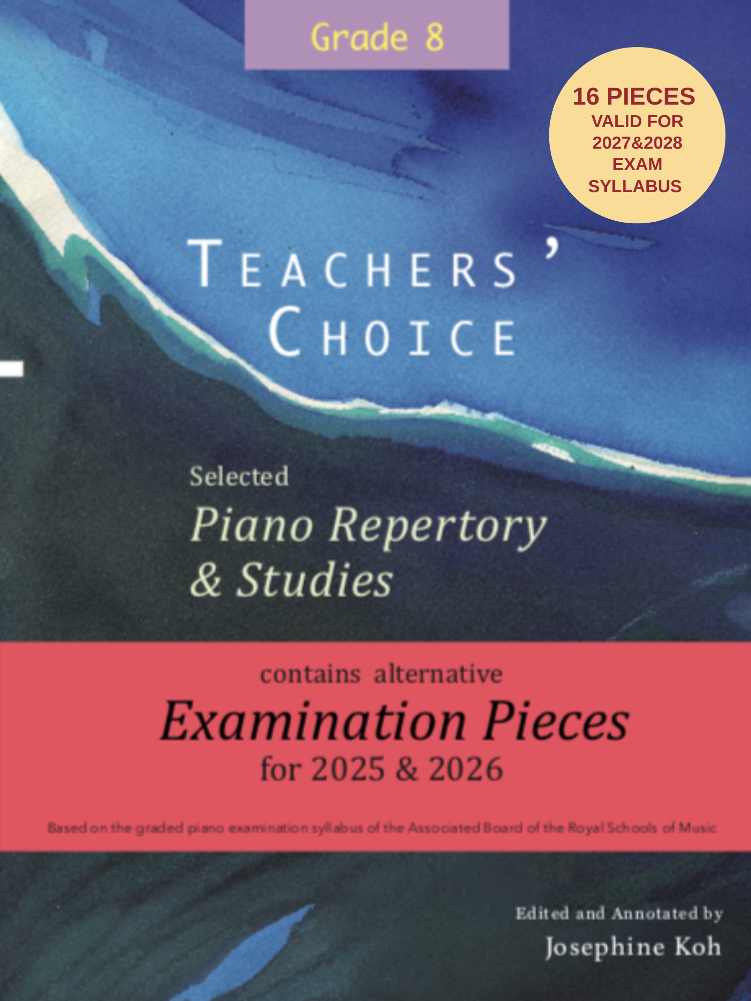 Teachers’ Choice – 2027 & 2028 Exam Syllabus, Grade 8 | 16 Valid Pieces (2025 & 2026 Edition)