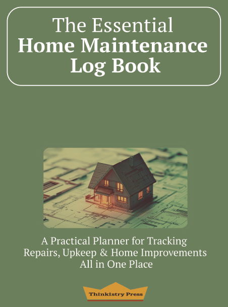 The Essential Home Maintenance Log Book