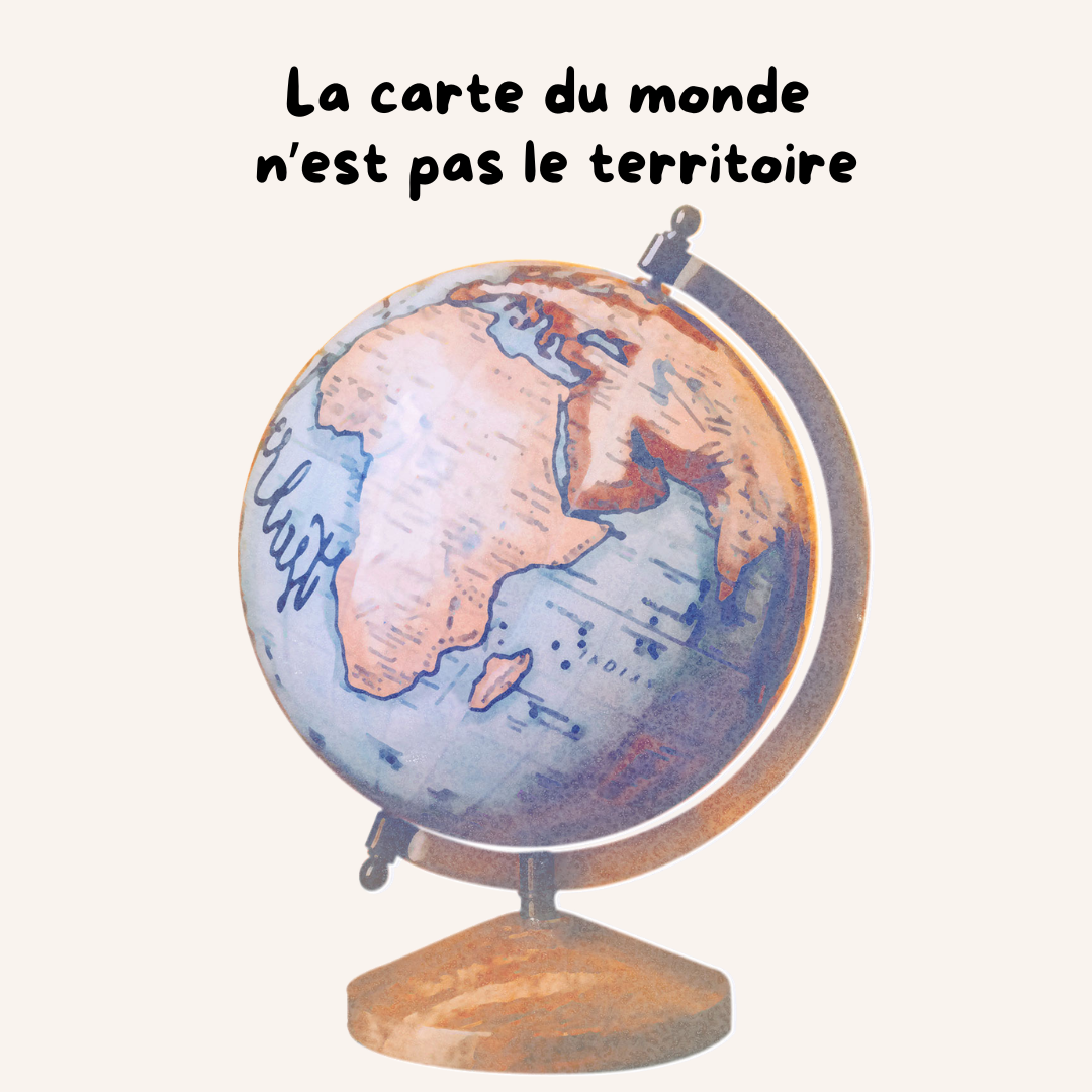 La carte du monde n’est pas le territoire