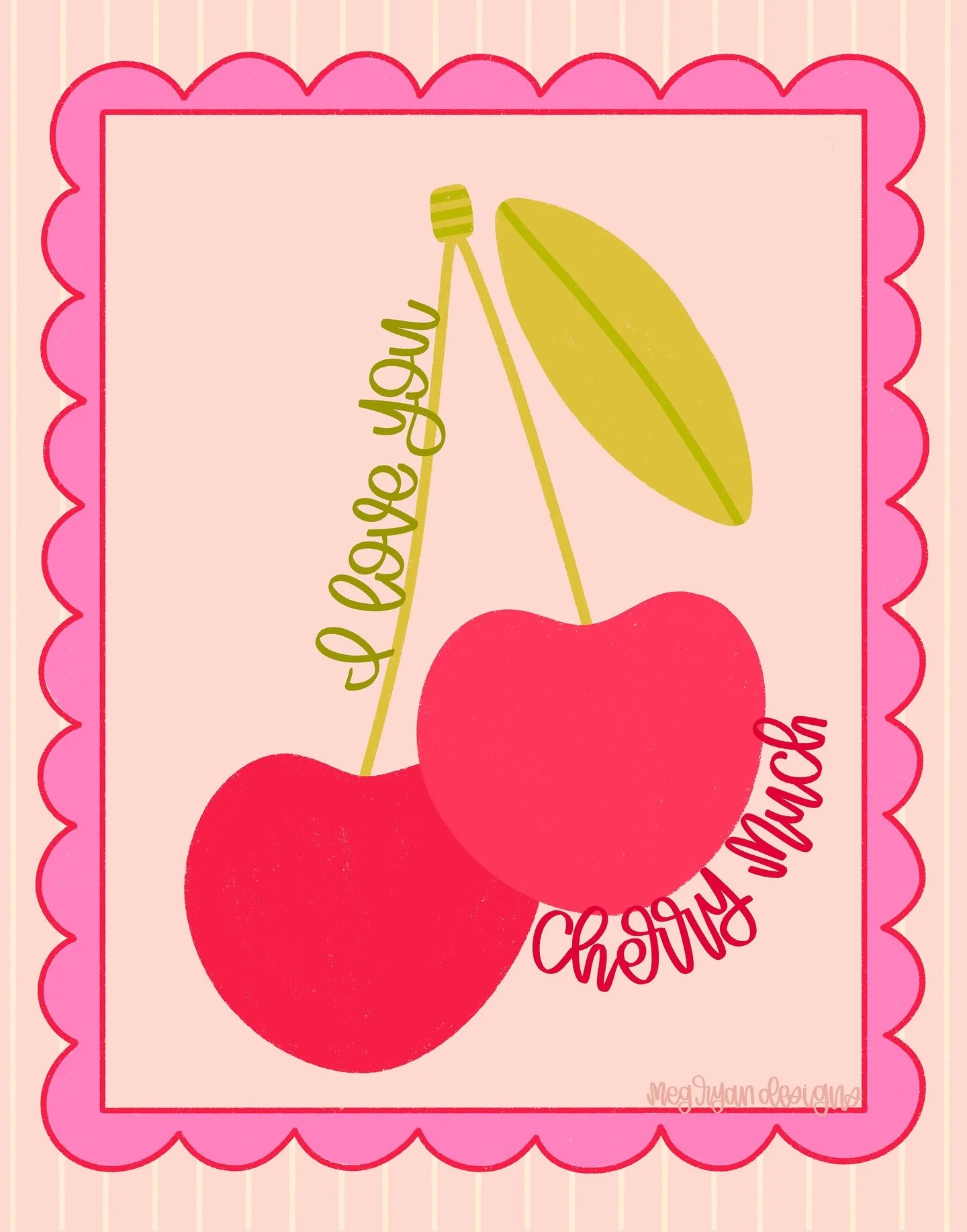 I Love You Cherry Much 🍒🩷 

#loveatfirstbiteart 

@papergrapeprints 
@madebymorganb
@daniellechandlerdesign 
@bee_creates 
@irisandsea 
@katiemadethat
@goodtype 
@ilanagriffo

cherry &bull; cherry &bull; pun &bull; playful &bull; pink &bull; girly 