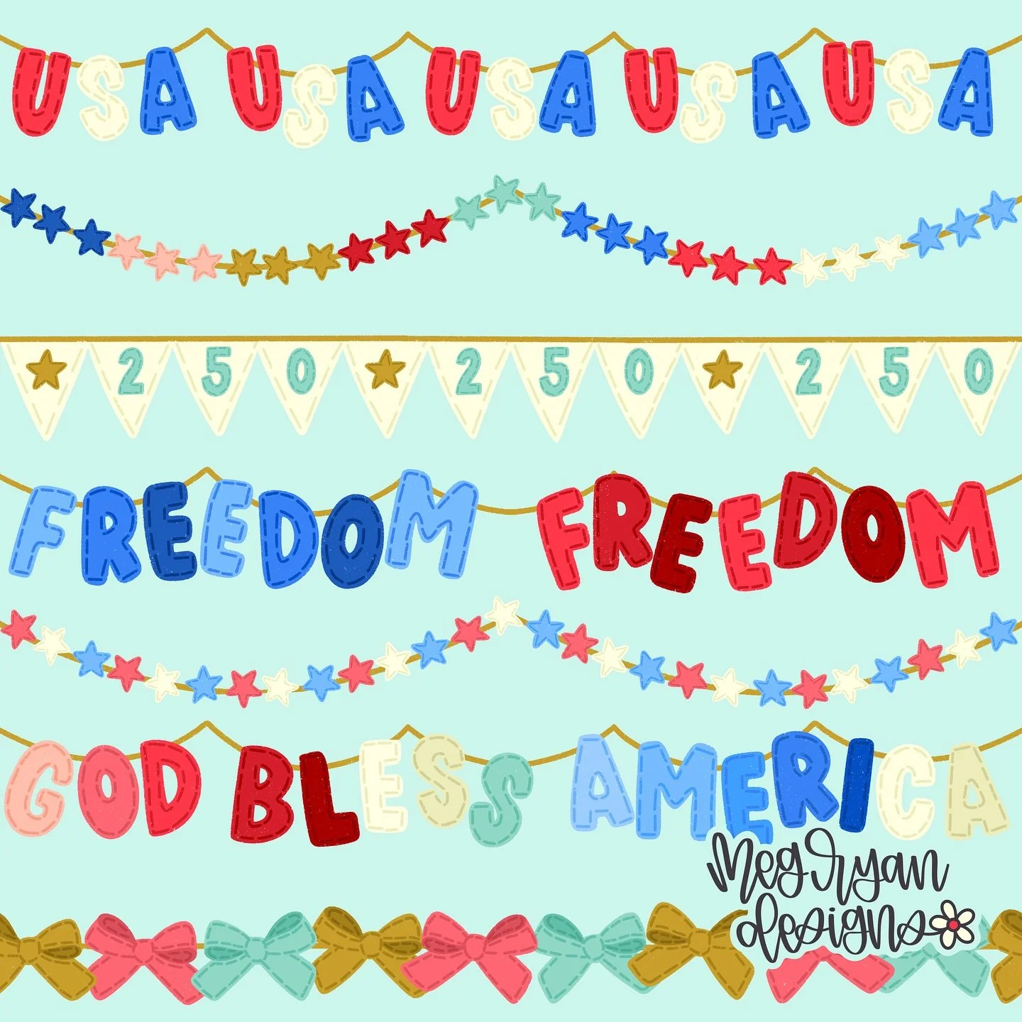 Patriotic Garland for Americas 250th Birthday 🇺🇸&hearts;️

Patriotic felt garlands, stitched stars, bows, and hand lettered phrases made for the sweetest red, white, blue, and aqua celebrations by Meg Ryan Designs. This one has all the playful Four