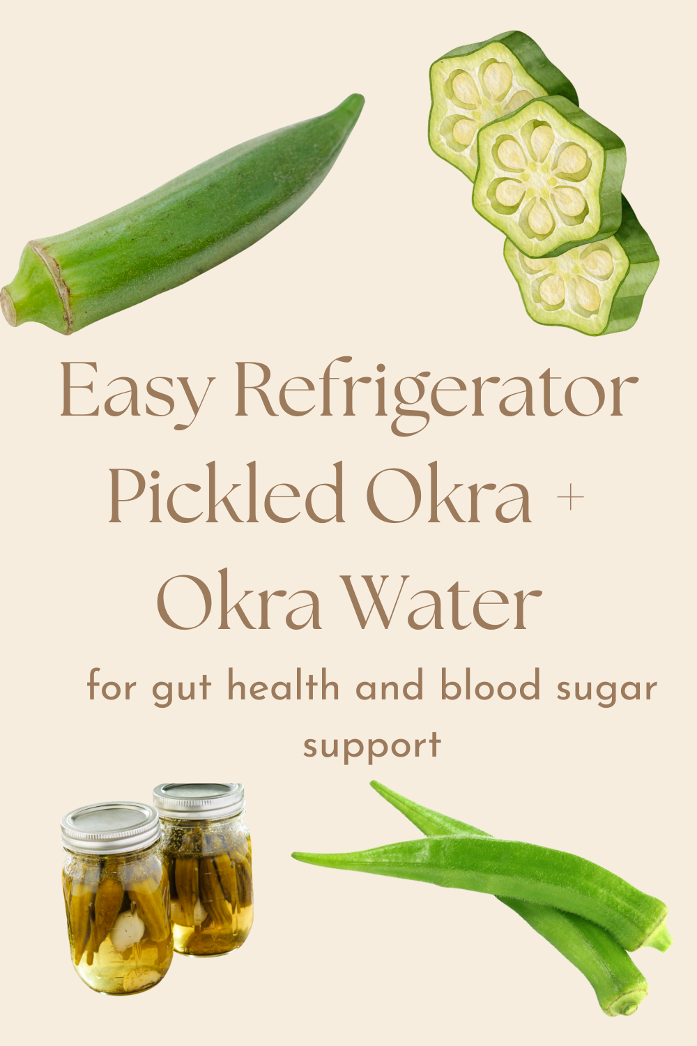 Okra Two Ways! Refrigerator Pickled Okra Recipe + Okra Water for Gut Health