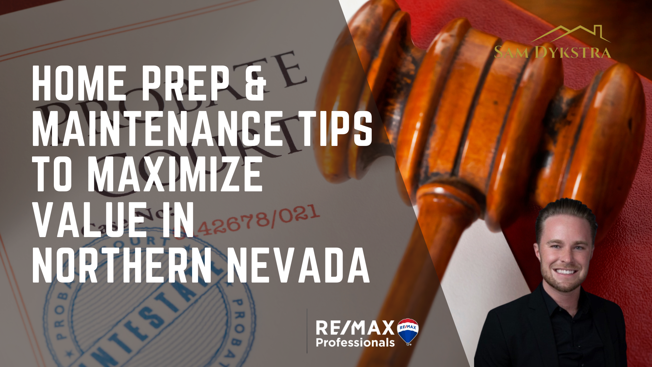 Home Prep &amp; Maintenance Tips to Maximize Value in Northern Nevada
