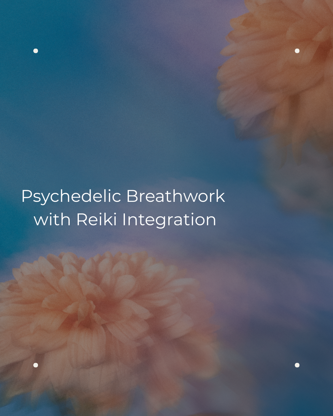Psychedelic Breathwork with Reiki Integration