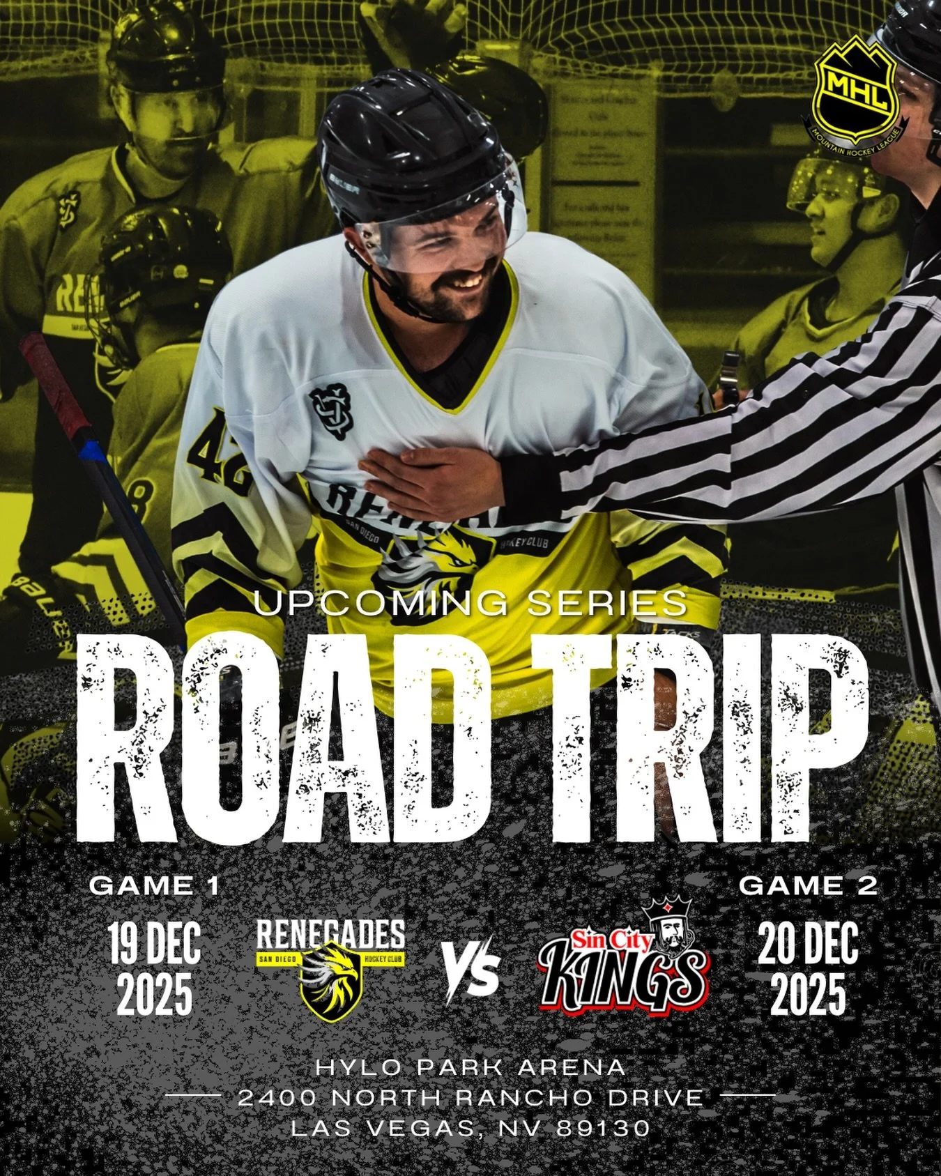 ROAD WAR IN VEGAS

This Friday &amp; Saturday we&rsquo;re taking the fight to Sin City.
The San Diego Renegades hit the road to battle the Sin City Kings at Hylo Park Arena.

Fast. Heavy. Wide Open.
Two nights of full-speed hockey in enemy territory.