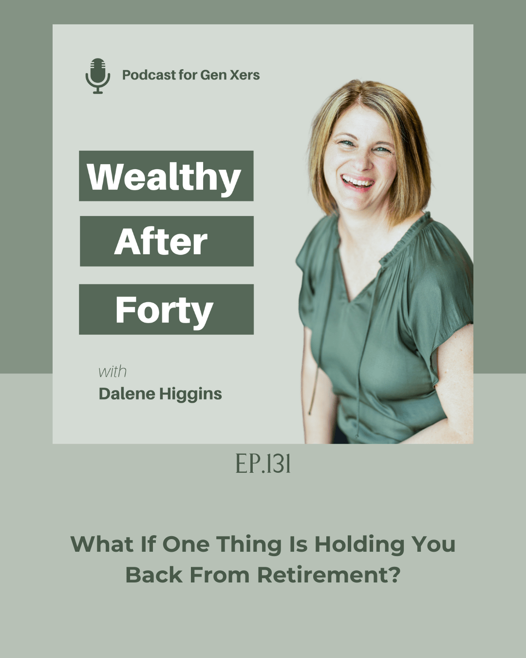 What If One Thing Is Holding You Back from Retirement?