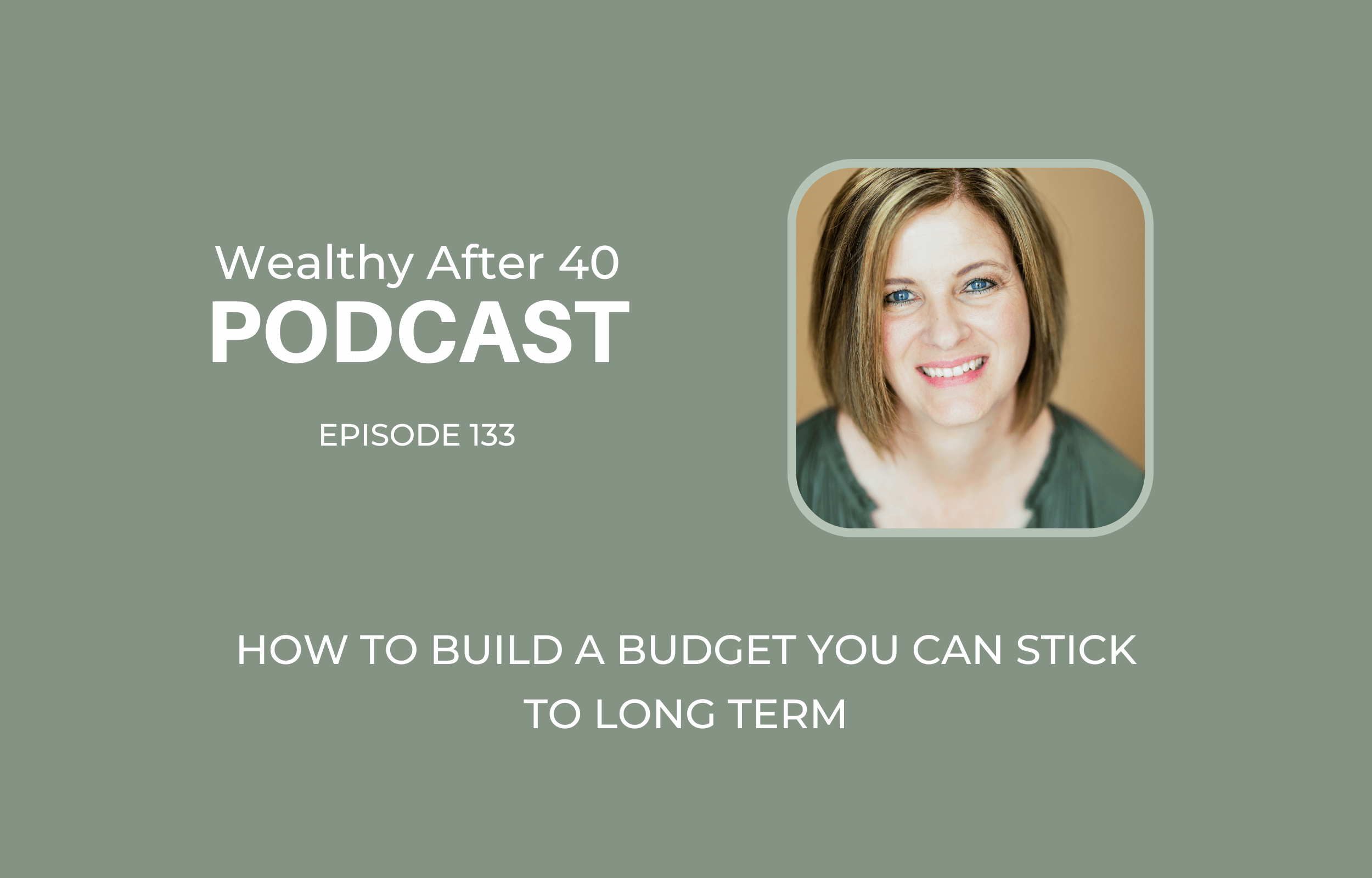How to Build a Budget You Can Stick to Long Term