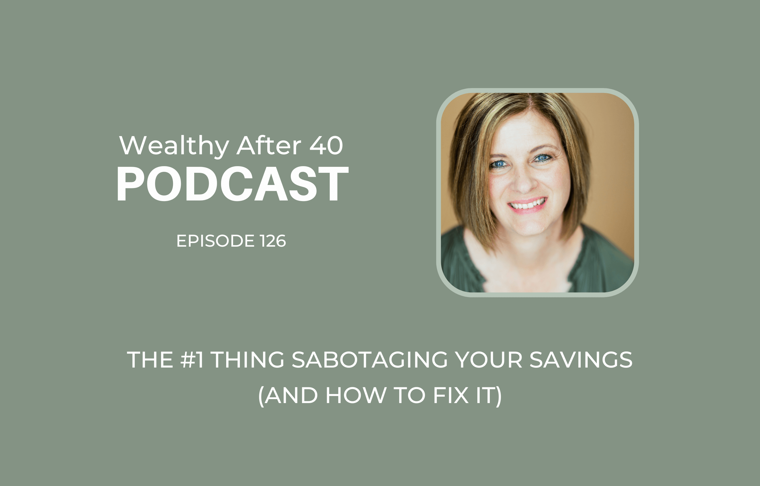 The #1 Thing Sabotaging Your Savings (and How to Fix It)