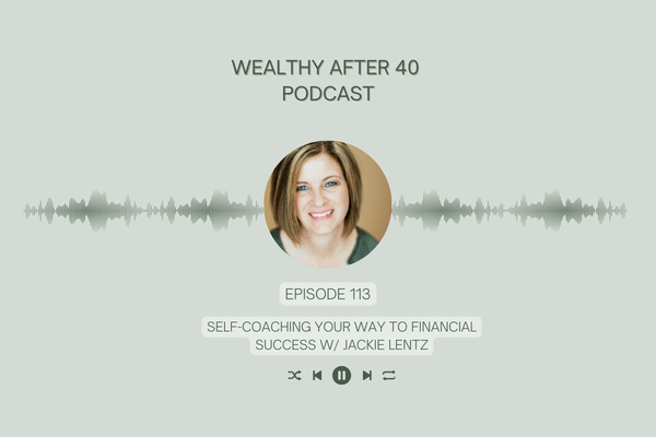 Self-Coaching Your Way to Financial Success w/ Jackie Lentz