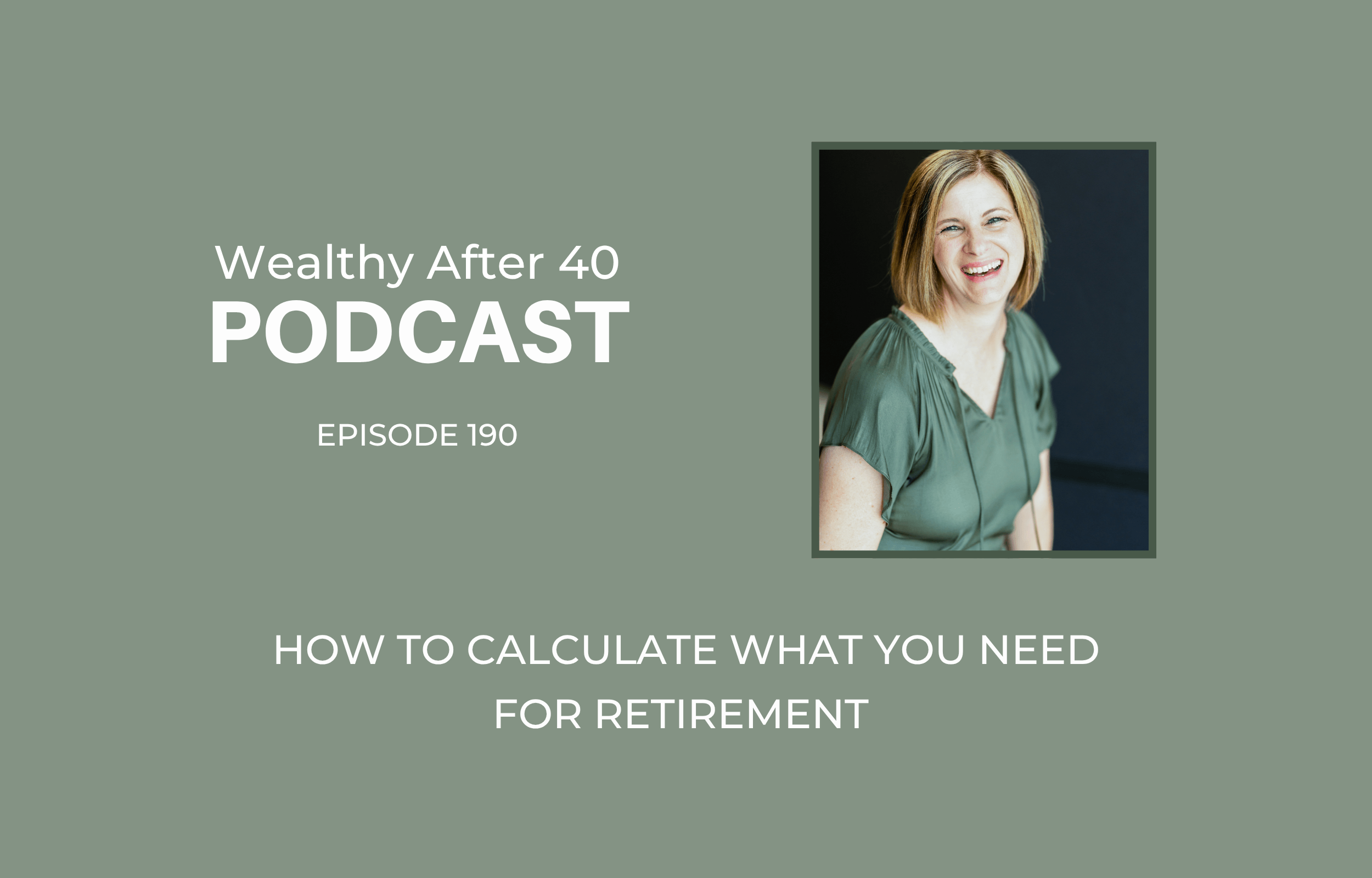 How To Calculate What You Need For Retirement