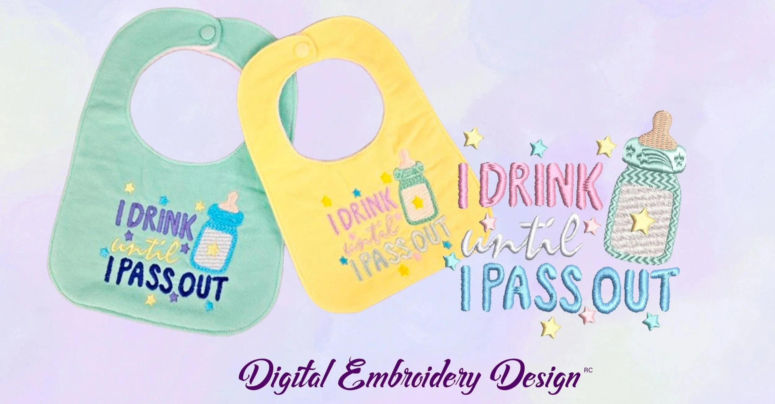 Baby Bib Drink until pass out digital ITH embroidery design
