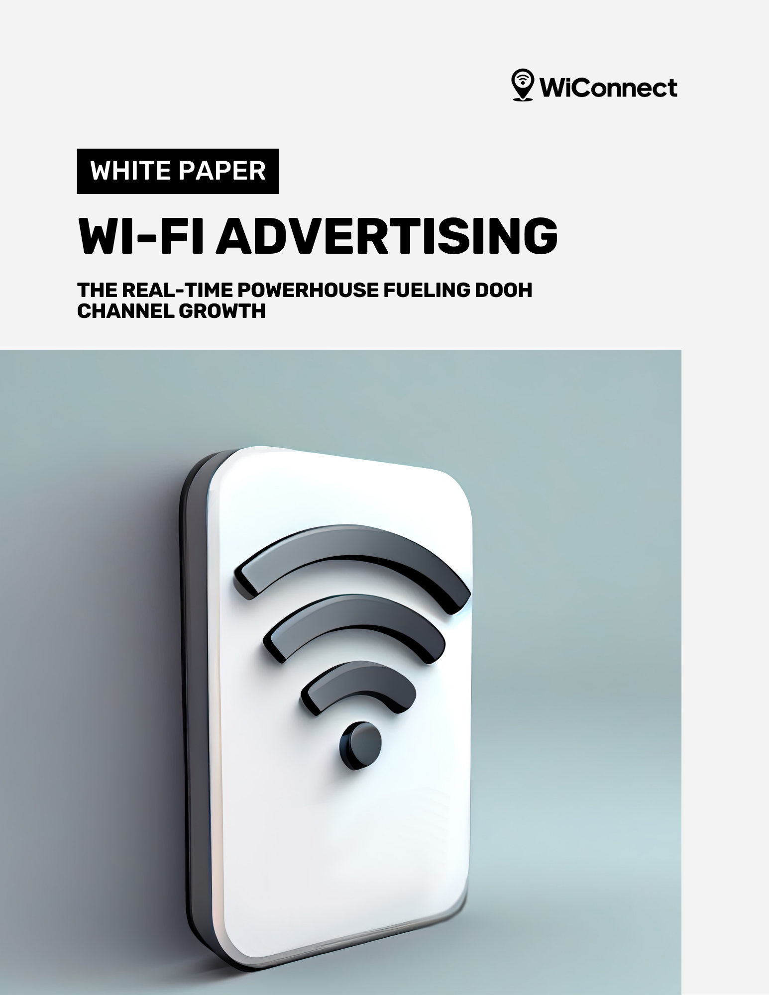Cover of a white paper titled 'Wi-Fi Advertising: The Real-Time Powerhouse Fueling Dooh Channel Growth' with a modern Wi-Fi symbol on a wall in a minimalistic design.