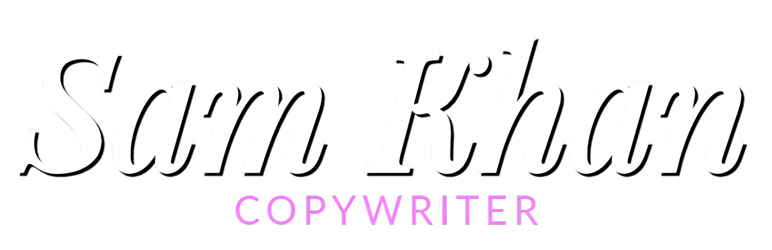 Sam Khan | Copywriter